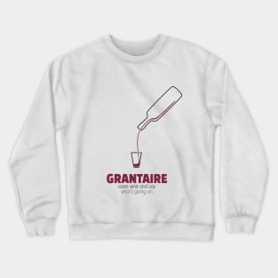 Grantaire - Some Wine Crewneck Sweatshirt